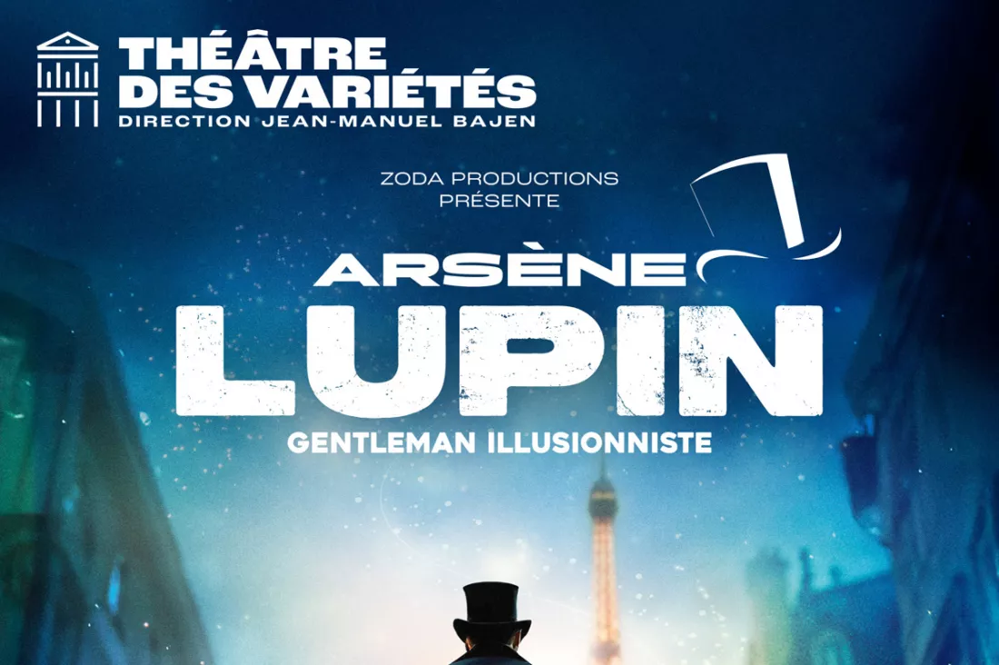 Affiche du spectacle : Arsène Lupin, gentleman illusionniste