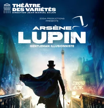 Affiche du spectacle : Arsène Lupin, gentleman illusionniste