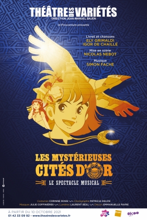 Les Mystérieuses Cités d’Or, le spectacle musical